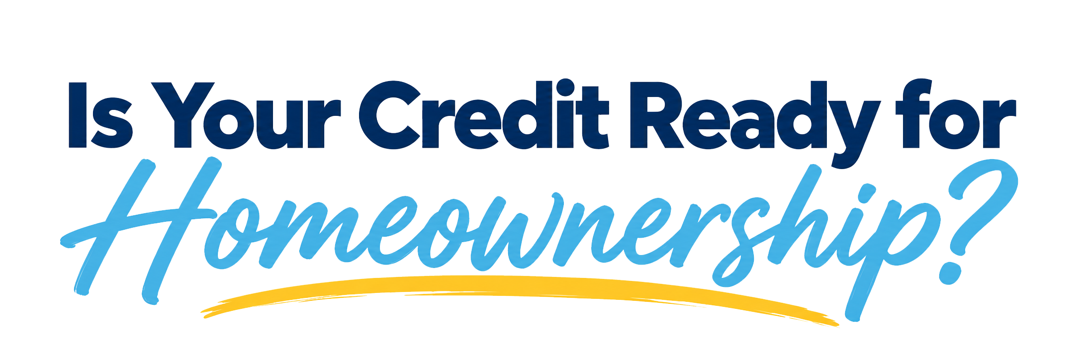 Credit Ready for Homeownership